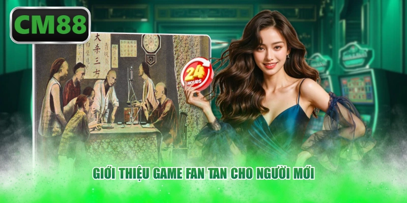 Giới thiệu game Fan tan cho người mới